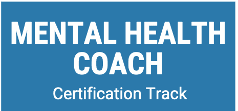 Mental Health Coach Certification Track