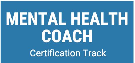 Mental Health Coach Certification Track